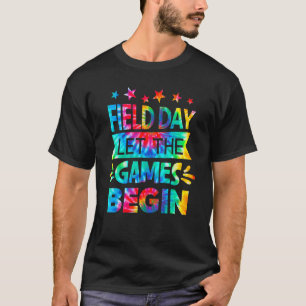 Field Day Let The Games Begin Tie Dye School Field T-Shirt