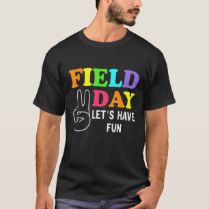 Field Day Let's Have Fun School Boys Girls Teacher T-Shirt