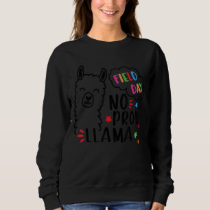 Field Day No Prob Llama Cute 2022 Sweatshirt