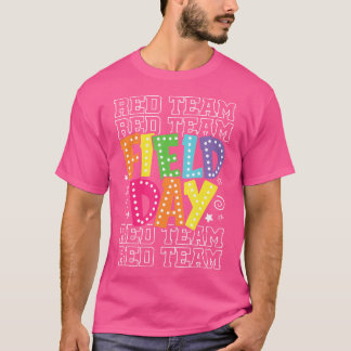 Field Day Red Team Colour War Camp Team Game Compe T-Shirt
