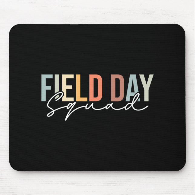 Field Day Squad Teacher Student Cool Last Day Of S Mouse Mat (Front)