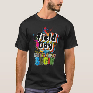 Field Day Squad Teacher Student Let The Games Begi T-Shirt