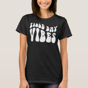 Field Day Vibes For Teacher Kids Field Day 2022 T-Shirt