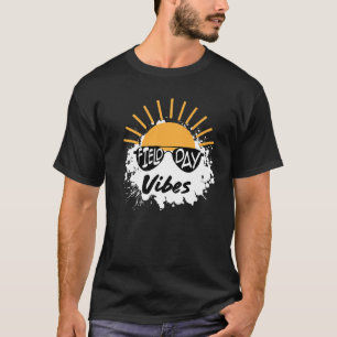 Field Day Vibes Last Day Of School Field Day Teach T-Shirt