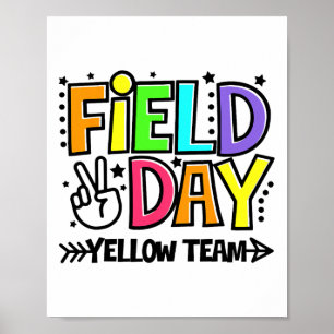 Field Day Yellow Team Funny For Teacher Kids Field Poster