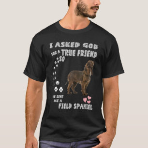 Field Dog Quote Mum Dad Costume Cute Field Spaniel T-Shirt