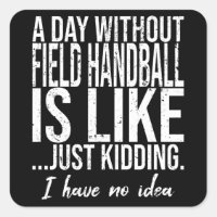 Field Handball funny sports gift