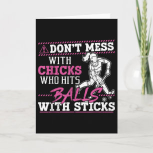 Field Hockey Adult Humor Don't Mess With Chicks Wh Card