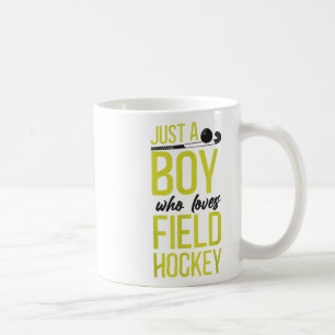 Field Hockey Boy Just A Boy Who Loves Field Hockey Coffee Mug