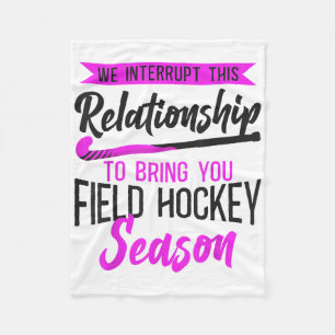 Field Hockey Boyfriend We Interrupt This Relations Fleece Blanket