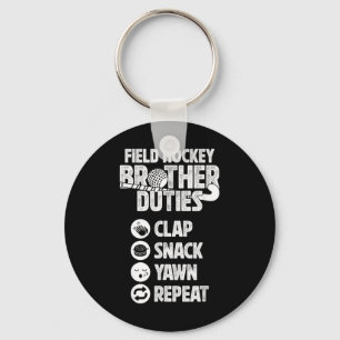 Field Hockey Brother Duties Field Hockey Player Br Key Ring