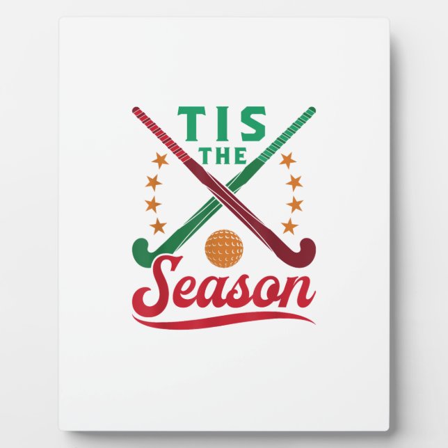 Field Hockey Christmas Tis The Season Player Holid Plaque (Front)