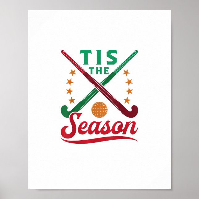 Field Hockey Christmas Tis The Season Player Holid Poster (Front)