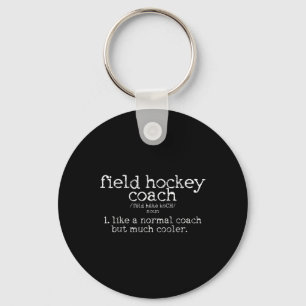 Field Hockey Coach Definition Funny Gift Key Ring