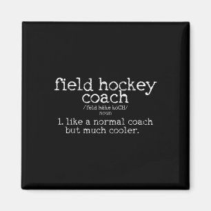 Field Hockey Coach Definition Funny Gift Magnet