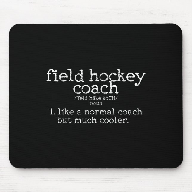 Field Hockey Coach Definition Funny Gift  Mouse Mat (Front)