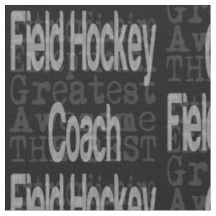 Field Hockey Coach Extraordinaire Fabric