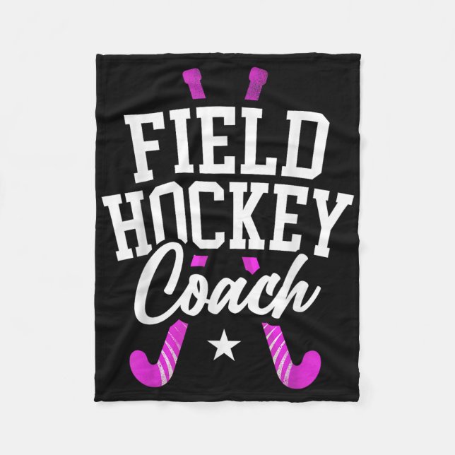 Field Hockey Coach Field Hockey Coach _1  Fleece Blanket (Front)