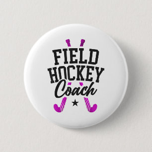 Field Hockey Coach Field Hockey Coach _2 6 Cm Round Badge