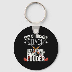 Field Hockey Coach Funny Slogan Pun Gift Key Ring