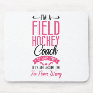 Field Hockey Coach I'm A Field Hockey Coach To Sav Mouse Mat