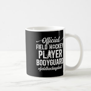 Field Hockey Dad Funny Dad Of A Field Hockey Playe Coffee Mug