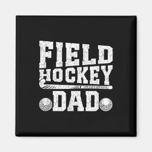 Field Hockey Dad Proud Father Of A Field Hockey Pl Magnet