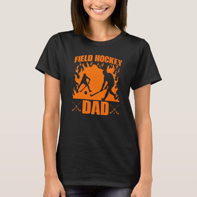 Field Hockey Dad T-Shirt (Front)