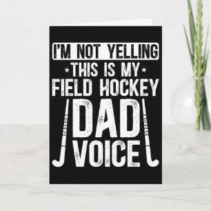 Field Hockey Dad Voice Dad Of A Field Hockey Playe Card