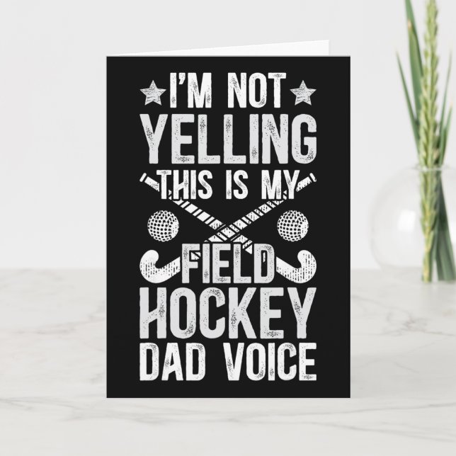 Field Hockey Dad Voice Dad Of A Field Hockey Playe Card (Front)