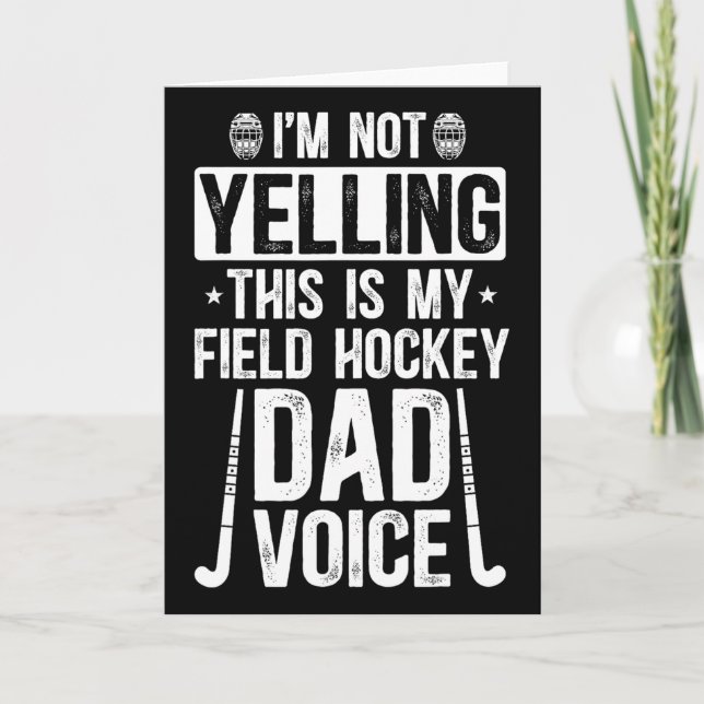 Field Hockey Dad Voice Dad Of A Field Hockey Playe Card (Front)