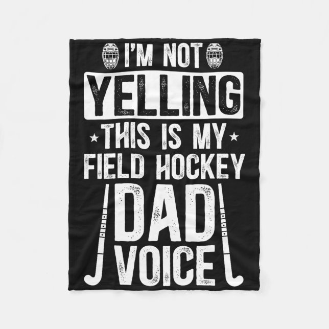 Field Hockey Dad Voice Dad Of A Field Hockey Playe Fleece Blanket (Front)