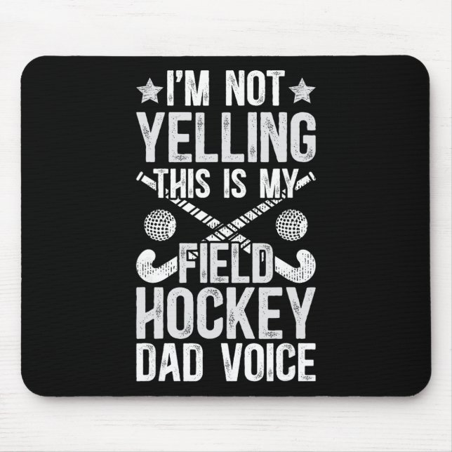Field Hockey Dad Voice Dad Of A Field Hockey Playe Mouse Mat (Front)