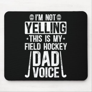 Field Hockey Dad Voice Dad Of A Field Hockey Playe Mouse Mat
