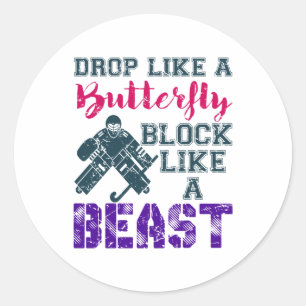 Field Hockey Goalie Block Like A Beast Classic Round Sticker