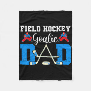 Field Hockey Goalie Dad Tees For Women Men Hockey Fleece Blanket