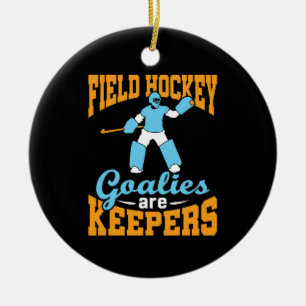 Field Hockey Goalies Are Keepers Ceramic Tree Decoration