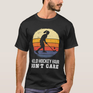 Field Hockey Hair Field Hockey Player Field Hockey T-Shirt