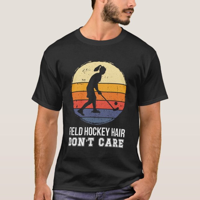 Field Hockey Hair Field Hockey Player Field Hockey T-Shirt (Front)