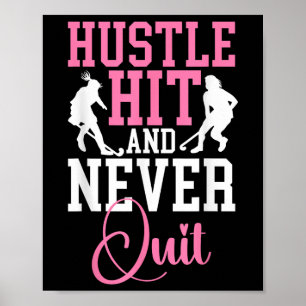 Field Hockey Hustle Hit And Never Quit _2  Poster