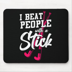 Field Hockey I Beat People With A Stick _1 Mouse Mat