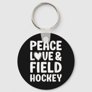 Field Hockey I Love Field Hockey Key Ring