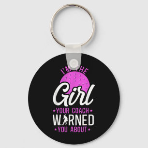 Field Hockey I'm The Girl Your Coach Warned You Ab Key Ring