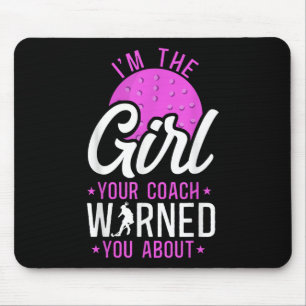 Field Hockey I'm The Girl Your Coach Warned You Ab Mouse Mat