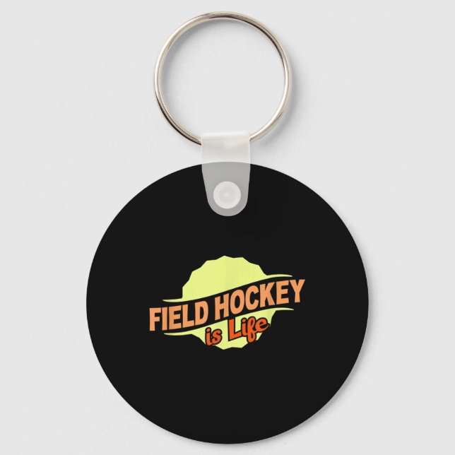 Field Hockey Is Life Cool Sports Lover Athlete Com Key Ring (Front)