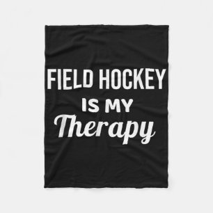 Field Hockey Is My Therapy Fleece Blanket