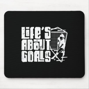Field Hockey Life's About Goals (and Ists) Mouse Mat