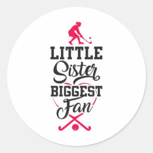 Field Hockey Little Sister Biggest Fan _2  Classic Round Sticker