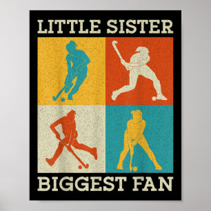 Field Hockey Little Sister Biggest Fan  Poster