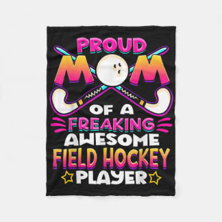Field Hockey Mom Field Hockey Player Mother Fleece Blanket
